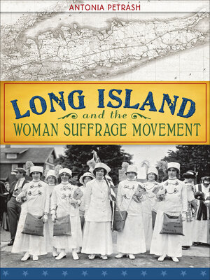 cover image of Long Island and the Woman Suffrage Movement